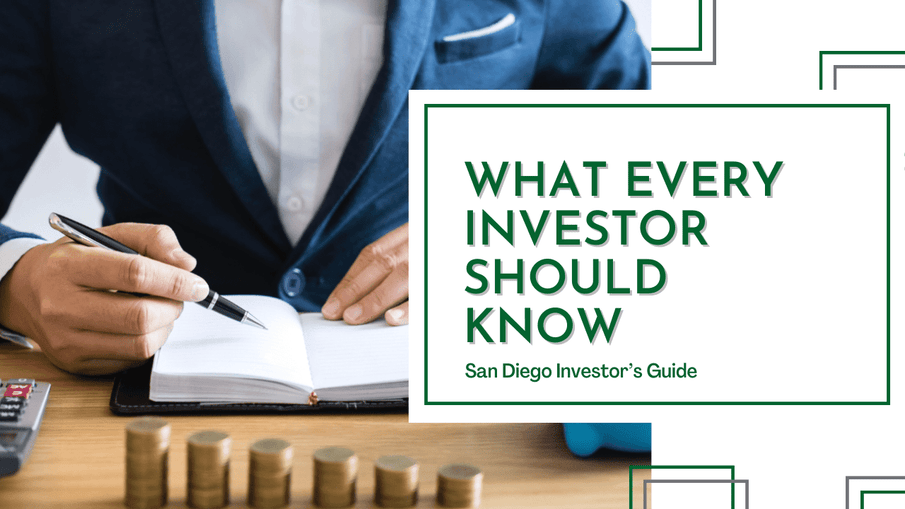 What Every Investor Should Know | San Diego Investor’s Guide